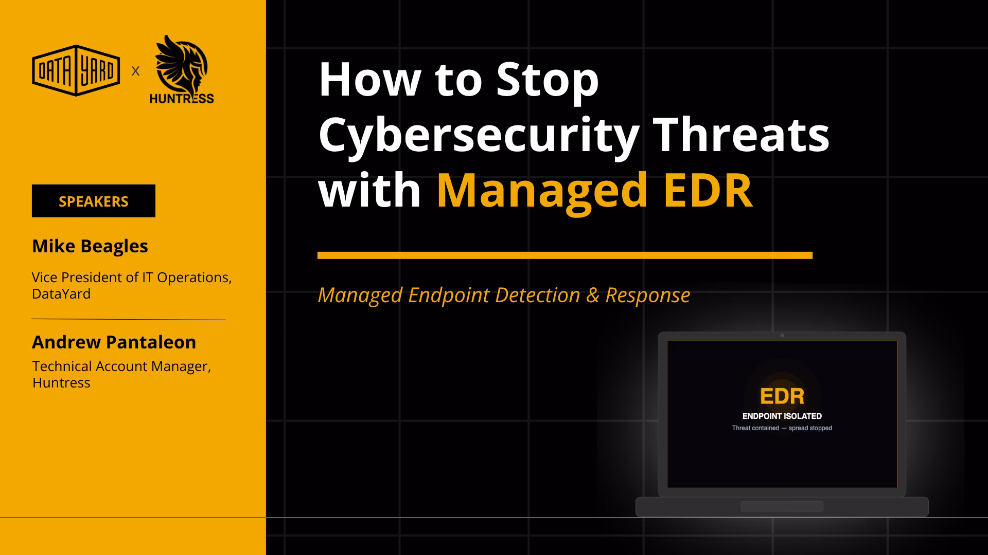 DataYard and Huntress managed EDR partnership &mdash; 24/7 SOC team monitoring and responding to endpoint threats
